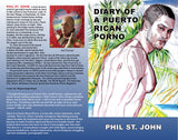 Diary of a Puerto Rican Porno by Phil St. John
