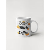 Basic Bitch Coffee - Coffee Mug