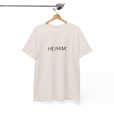 HE/HIM TEE BY CULTUREEDIT AVAILABLE IN 13 COLORS