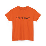 3 FEET AWAY TEE BY CULTUREEDIT AVAILABLE IN 13 COLORS
