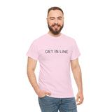 GET IN LINE TEE BY CULTUREEDIT AVAILABLE IN 13 COLORS