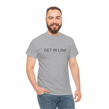 GET IN LINE TEE BY CULTUREEDIT AVAILABLE IN 13 COLORS