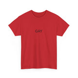 GAY TEE BY CULTUREEDIT AVAILABLE IN 13 COLORS