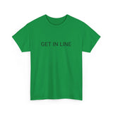 GET IN LINE TEE BY CULTUREEDIT AVAILABLE IN 13 COLORS