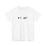 EVIL GAY TEE BY CULTUREEDIT AVAILABLE IN 13 COLORS