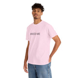 BREED ME TEE BY CULTUREEDIT AVAILABLE IN 13 COLORS