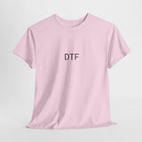 DTF (DOWN TO FUCK) TEE BY CULTUREEDIT AVAILABLE IN 13 COLORS