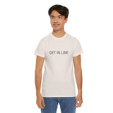 GET IN LINE TEE BY CULTUREEDIT AVAILABLE IN 13 COLORS