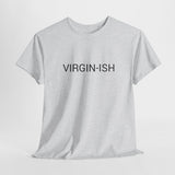 VIRGIN-ISH TEE BY CULTUREEDIT AVAILABLE IN 13 COLORS