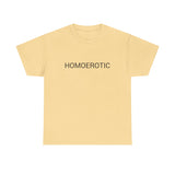 HOMOEROTIC TEE BY CULTUREEDIT AVAILABLE IN 13 COLORS