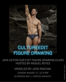 CULTUREEDIT FIGURE DRAWING / AUGUST 17, 12-3 PM