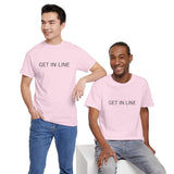 GET IN LINE TEE BY CULTUREEDIT AVAILABLE IN 13 COLORS