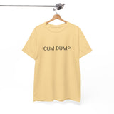 CUM DUMP TEE BY CULTUREEDIT AVAILABLE IN 13 COLORS