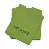 HE/HIM TEE BY CULTUREEDIT AVAILABLE IN 13 COLORS
