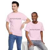 BUTCH PLEASE TEE BY CULTUREEDIT AVAILABLE IN 13 COLORS