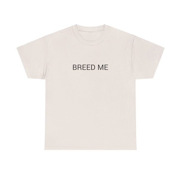 BREED ME TEE BY CULTUREEDIT AVAILABLE IN 13 COLORS
