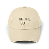 UP THE BUTT Distressed Cap in 6 colors