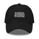 Faggot Against Fascism Dad Hat by YES HOMO in Black