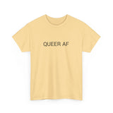 QUEER AF TEE BY CULTUREEDIT AVAILABLE IN 13 COLORS