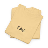 FAG TEE BY CULTUREEDIT AVAILABLE IN 13 COLORS