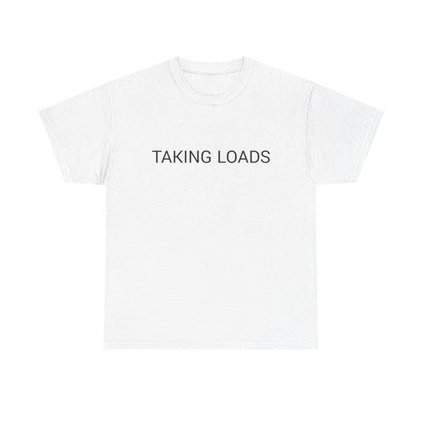 TAKING LOADS TEE BY CULTUREEDIT AVAILABLE IN 13 COLORS