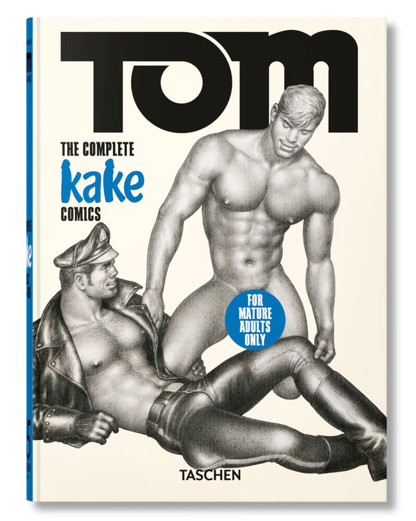 Tom of Finland: The Complete Kake Comics 2025 EDITION