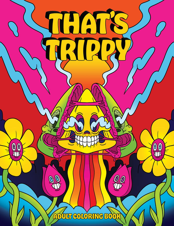 That’S Trippy Coloring Book