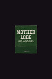 MOTHER LODE, DARIAN NEWMAN, 2024
