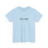 HE/HIM TEE BY CULTUREEDIT AVAILABLE IN 13 COLORS