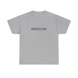 BREED ME TEE BY CULTUREEDIT AVAILABLE IN 13 COLORS