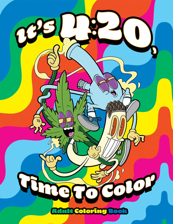 It's 420, Time To Color Coloring Book