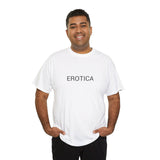 EROTICA TEE BY CULTUREEDIT AVAILABLE IN 13 COLORS