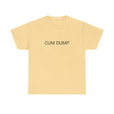 CUM DUMP TEE BY CULTUREEDIT AVAILABLE IN 13 COLORS