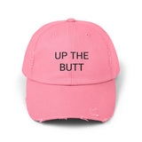 UP THE BUTT Distressed Cap in 6 colors