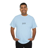 DTF (DOWN TO FUCK) TEE BY CULTUREEDIT AVAILABLE IN 13 COLORS