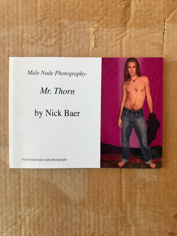 Male Nude Photography: Mr. Thorn BY NICK BAER
