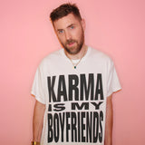 KARMA IS MY BOYFRIENDS TEE BY TANNER SHEA