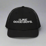 I Like Good Boys Trucker Hat - Black