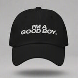 I'm A Good Boy Dad Hat by YES HOMO in Black