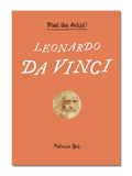 Meet The Artist! Leonardo da Vinci