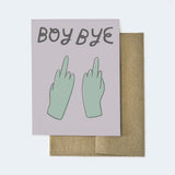 BOY BYE CARD GREETING CARD