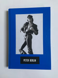 Peter Berlin: Icon, Artist, Photosexual