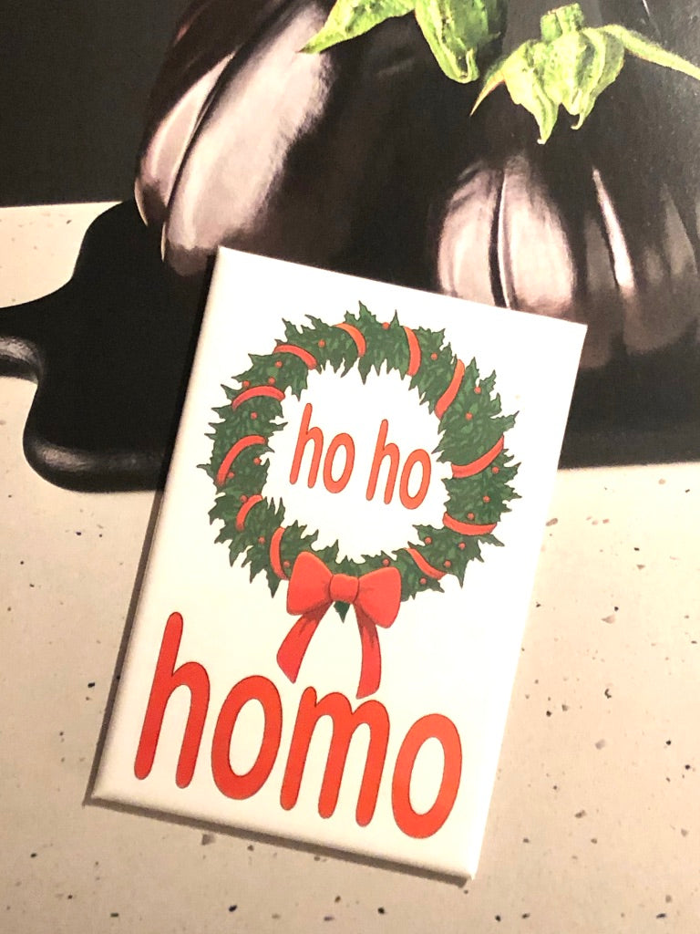 HO HO HOMO Magnet