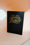 FUCKING BRILLIANT JOURNAL BY CALLIGRAPHUCK