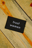 Trust Women Patch by Fredericks and Mae