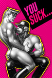 Tom of Finland YOU SUCK! VALENTINE'S DAY Card by Peachy Kings