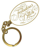 Fabulous Bitch Keychain BY Calligraphuck