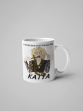 YOU'RE DAD JUST CALLS ME KATYA MUG