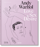 Andy Warhol. Love, Sex, and Desire. Drawings 1950–1962